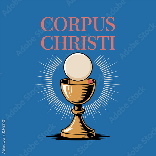Corpus Christi Eucharist Celebration Chalice Holy Communion Symbol