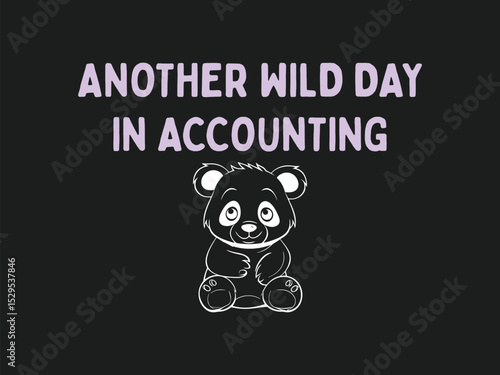 Another wild day in accounting t shirt design funny accounting humor tee