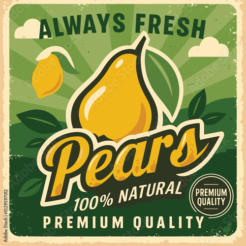 Retro pear poster – vintage farm fresh food sign with yellow fruit on old paper texture