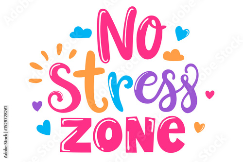 Color stress free zone isolated on white background. Inscription print humorous design. Print for t-shirt, signboard, badge. Vector EPS10