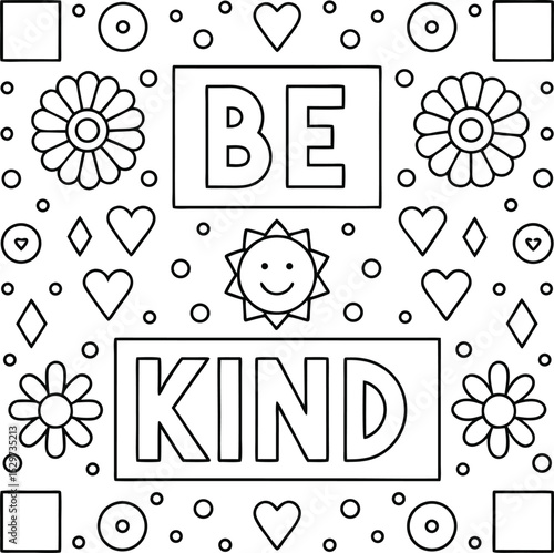 Be Kind Slogan with Hearts Flowers Sun Outlines on a White Background