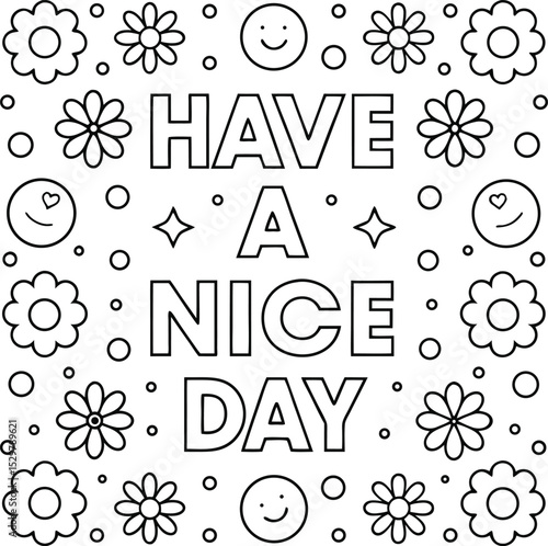 Have a Nice Day Line Art with Flowers, Stars and Smiles on Transparent Background