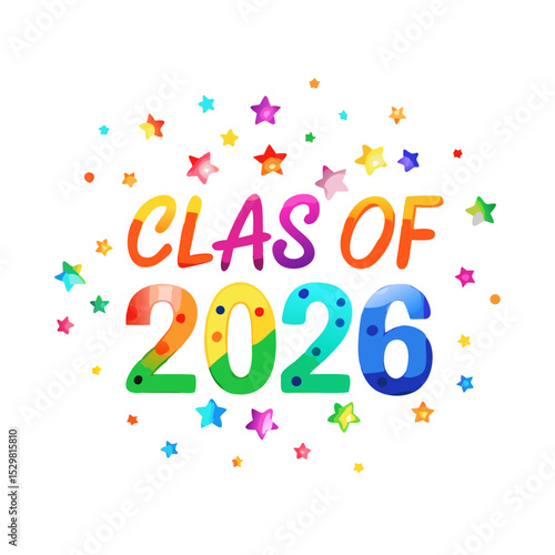 Class of 2026 colorful design with stars transparent background