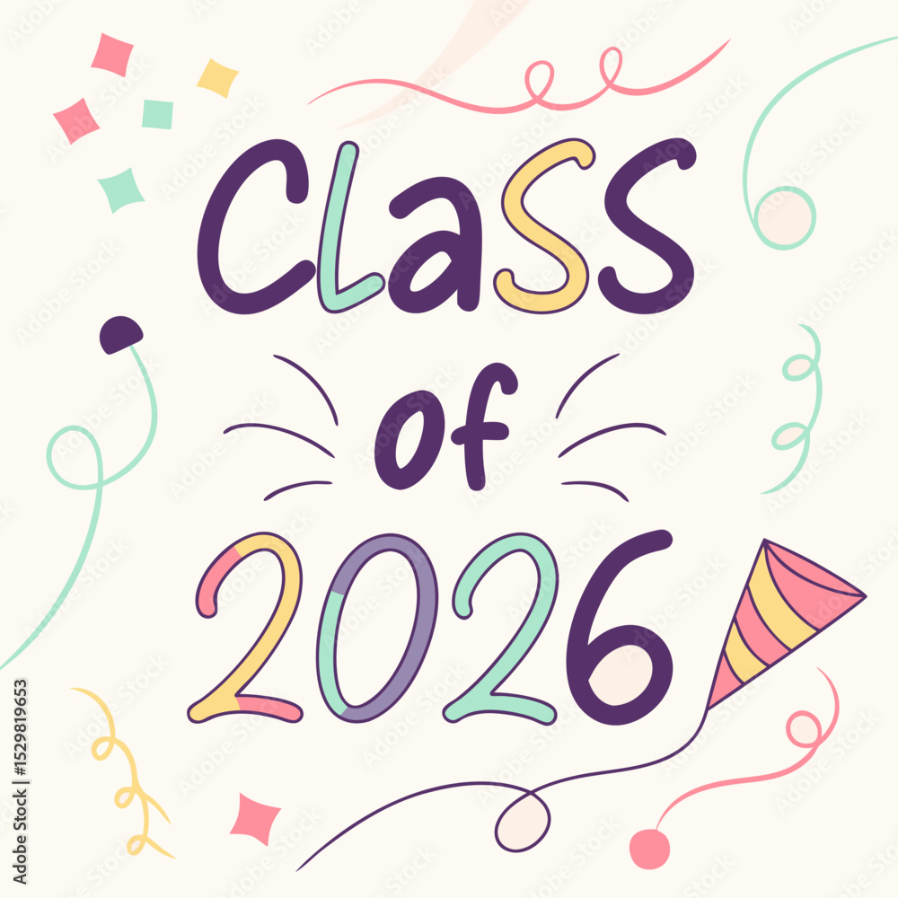Class of 2026 graduation celebration pastel colors design Class of 2026 graduation celebration pastel colors design