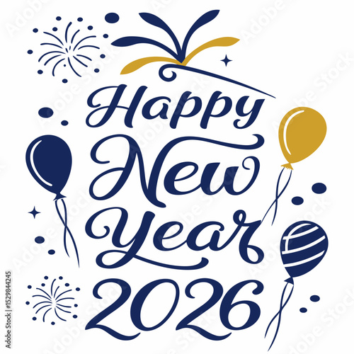 Happy new year 2026 celebration balloons fireworks