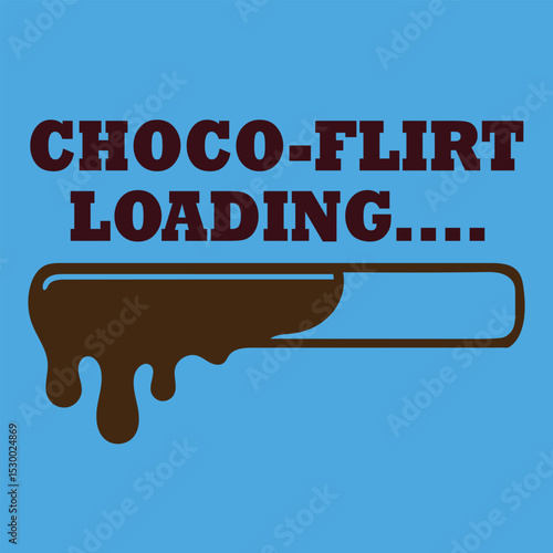 Humorous choco flirt loading message represented with a progress bar on blue background