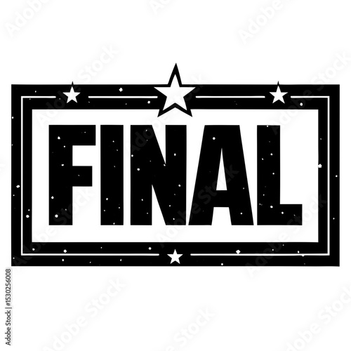 Final text inside frame with stars grunge effect silhouette vector illustration
