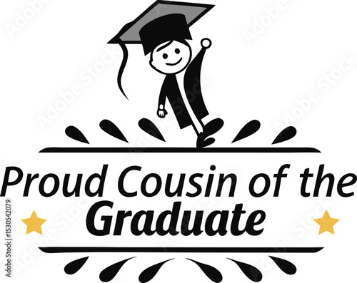 proud cousin of the graduate 