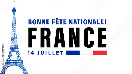 Bonne Fete Nationale France, 14 Juillet holiday banner. Translation - Happy National Day France, July 14. Vector banner