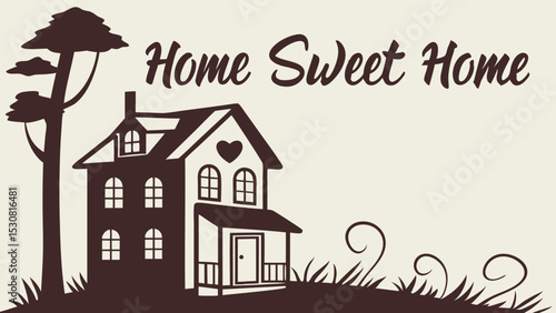 Illustration of a two story house with a tree and grass and the text home sweet home in brown color
