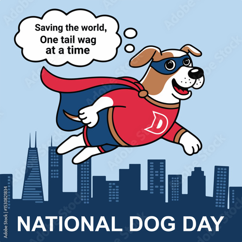 Superhero Dog Celebrating National Dog Day