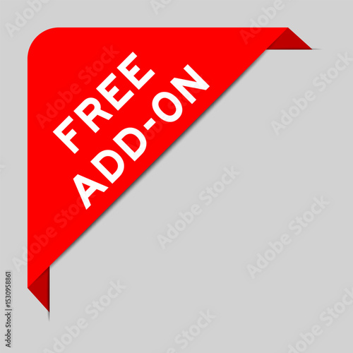 Red color of corner label banner with word free add on on gray background
