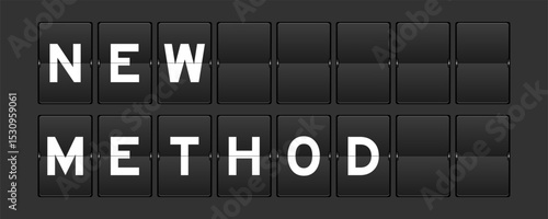 Black color analog flip board with word new method on gray background