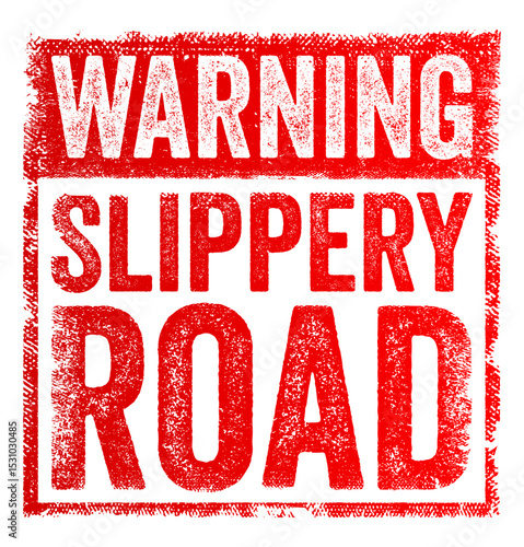 Warning: Slippery Road is a warning sign that alerts drivers to the possibility of reduced traction or control due to road conditions, text concept stamp