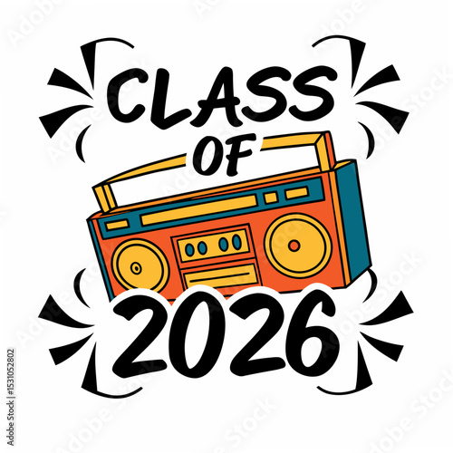  Old-school boombox with “Class of 2026” in block letter graffiti style