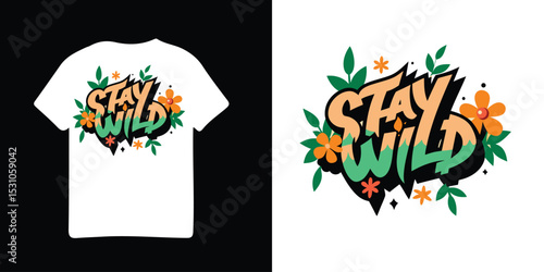 White t shirt with stay wild floral design and isolated stay wild art