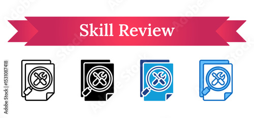 Skill Review Multi Style Icon - Document with magnifier and tools shows reviewing trainee technical skills from evaluations
