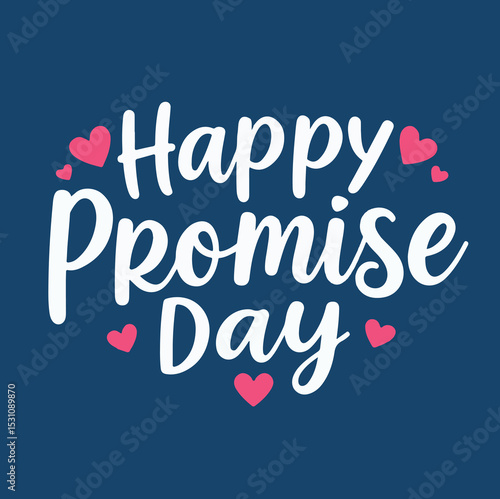 Promise day vector art. Romantic typography.
