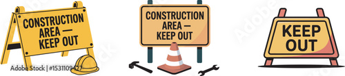 Construction area keep out sign