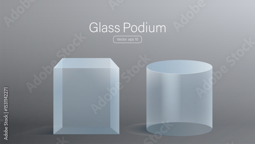 3D glass transparent crystal. Empty cylindrical pedestal. 3D cylinder and cube glass platforms set background. Vector realistic illustration of transparent plastic round and square
