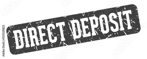 direct deposit rectangular sign. direct deposit stamp