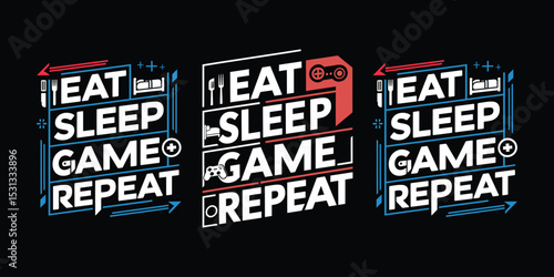 Stylish text based design representing the popular phrase eat sleep game repeat