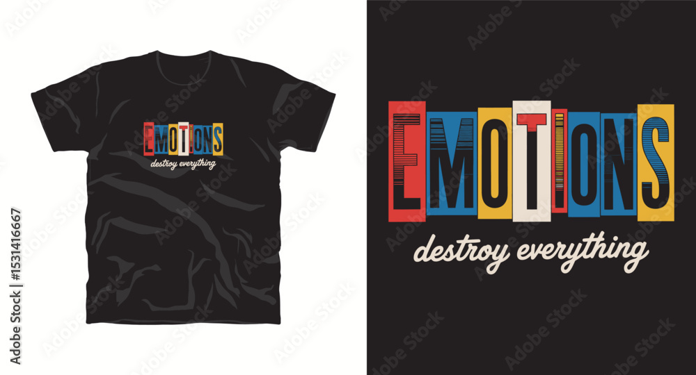 Fototapeta premium Emotions Destroy everything,motivational typography t-shirt design, inspirational quote, motivational slogan for fitness, life, success, positive mindset, casual apparel, t-shirt design