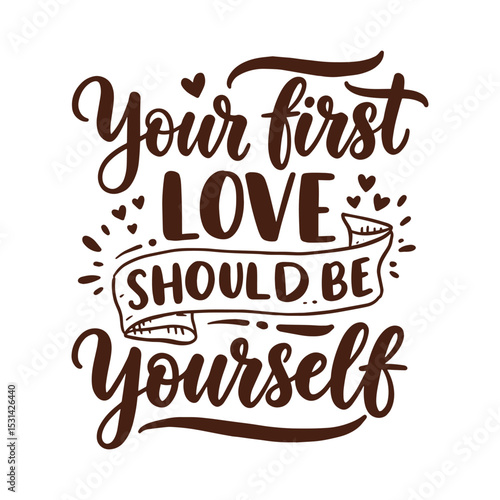 Inspirational Self-Love Quote Hand-Lettering Typography