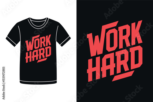 Work Hard Dedicated Lifestyle T Shirt Design
