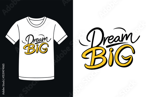 Dream Big Inspire Others T Shirt Design