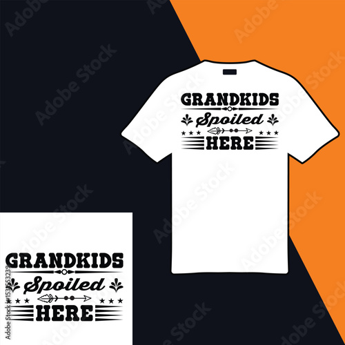 Grandkids Spoiled Here .T-shirt Design. Vector Illustration.