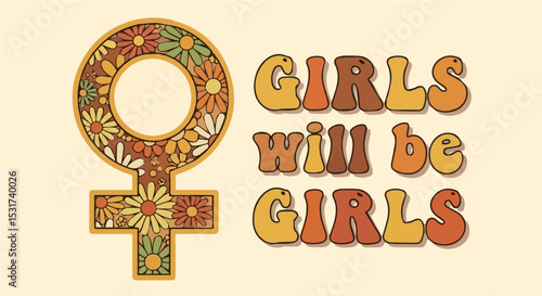 Retro floral feminist symbol with empowering text
