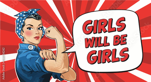 Pop art strong woman with girls will be girls message