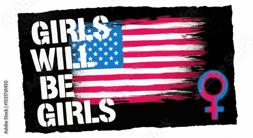 Grunge American flag feminist slogan art