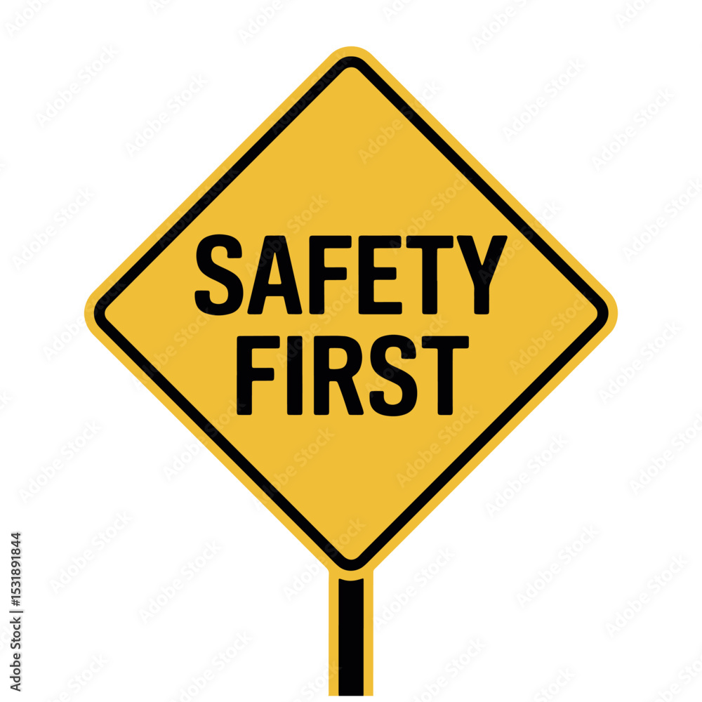 Safety First Warning Sign – Vector Illustration for Workplace and Road Safety Safety First Warning Sign – Vector Illustration for Workplace and Road Safety