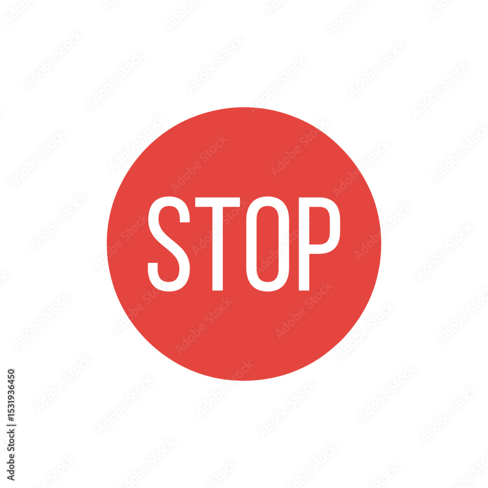 Red Circle Sign with Bold White STOP Text on White Background. Simple Icon Red Circle Sign with Bold White STOP Text on White Background. Simple Icon