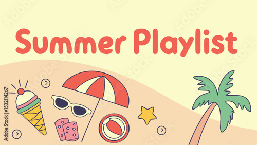 Illustration of summer playlist with ice cream cone sunglasses beach umbrella dice ball star and palm tree on sand