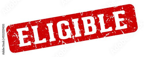 eligible rectangular sign. eligible stamp