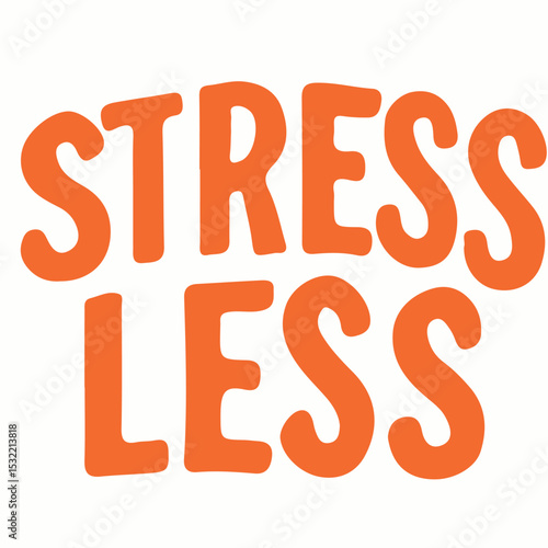 STRESS LESS – Typography T-shirt Design