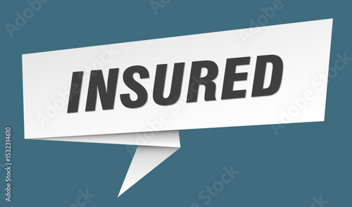 insured banner. insured speech bubble, label, sticker, sign template