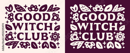 Good witch club witches spiritual girls magic lovers squad group halloween shirt design floral logo. Whimsical whimsigoth gothic witchy theme retro dark purple aesthetic illustration poster print.