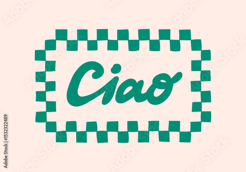 Ciao lettering in hand drawn summer doodle print. Beach, marine and Mediterranean vibes. Retro postcard-style clipart in coastal, naive, minimal design. Perfect for travel, fashion, and decor