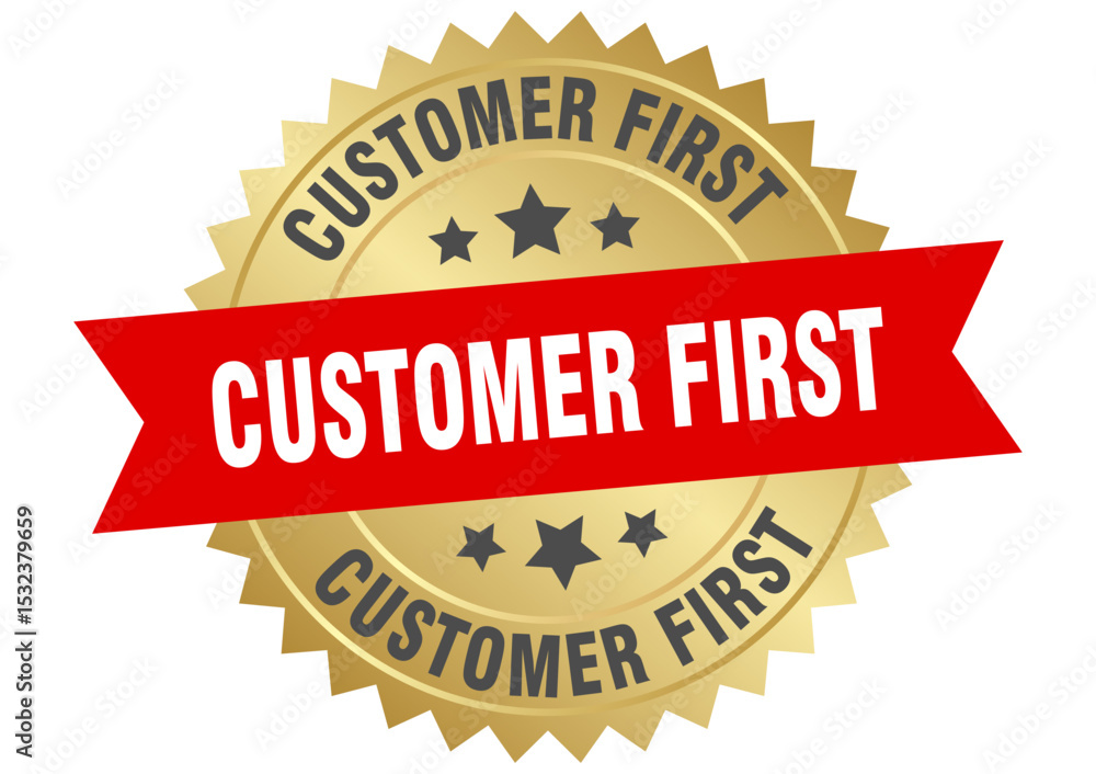 customer first. customer first round red and gold label isolated on transparent background customer first. customer first round red and gold label isolated on transparent background