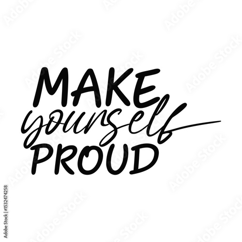 Push Yourself and Make Yourself Proud Inspirational Typography Design