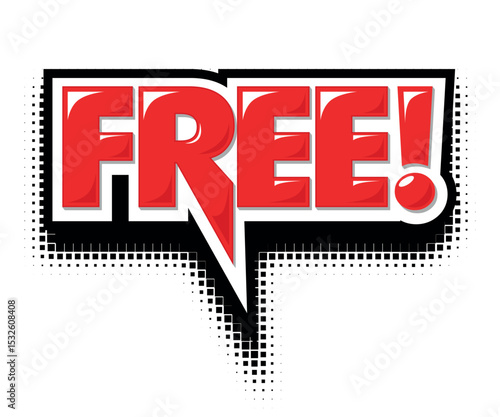Free! Comic book style word in speech bubble. Avertising information board, sign, pointer for new produkt. Vector on transparent background