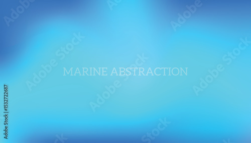 Turquoise blue blue blur gradient.Abstract turquoise background. Blend of blurred smooth azure gradients. Minimalist blur background of aquamarine concept. Vector illustration.