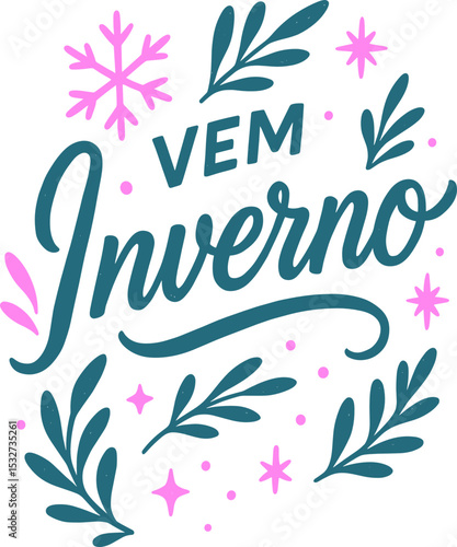 Letras decorativas frase vem inverno