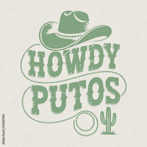 howdy Putos. girls graphic design. Graphic design print t-shirts fashion, illustration, vector, posters and other. Cowgirl club squad howdy. "Howdy" and "Wild West Arizona." Perfect for t-shirts,
