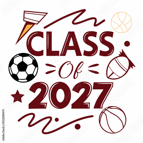 Class of 2027 graduation design sports theme