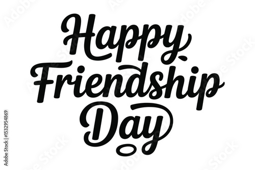 Happy Friendship Day: Celebrating the spirit of friendship, a heartening visual message extends warm wishes for a joyous day dedicated to the bonds of kinship and companionship.